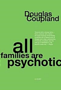 All Families Are Psychotic (Paperback)