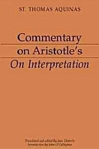 Commentary on Aristotles on Interpretation (Hardcover)