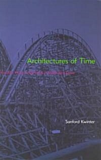 Architectures of Time: Toward a Theory of the Event in Modernist Culture (Paperback)