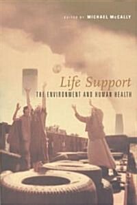 Life Support: The Environment and Human Health (Paperback)