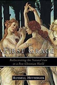 The First Grace (Hardcover)