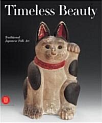Timeless Beauty: Traditional Japanese Folk Art (Hardcover)