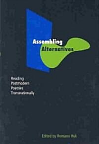 Assembling Alternatives (Paperback)