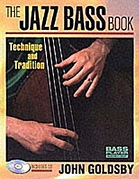 The Jazz Bass Book : Technique and Tradition (Package)
