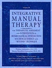 Integrative Manual Therapy for Biomechanics: Application of Muscle Energy and Beyond Technique (Hardcover)