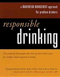 [중고] Responsible Drinking: A Moderation Management Approach for Problem Drinkers with Worksheet [With 30 Worksheets] (Paperback)