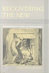 [중고] Recovering the New: Transatlantic Roots of Modernism (Paperback)
