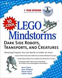 10 Cool Lego Mindstorm Dark Side Robots Transports and Creatures (Paperback)