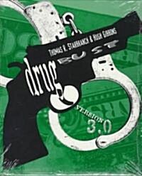 Drug Bust Version 3.0 (Paperback, CD-ROM)