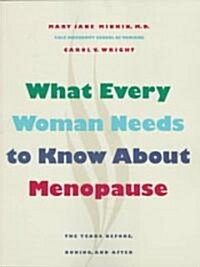 What Every Woman Needs to Know About Menopause (Paperback)