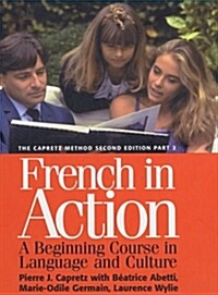 [중고] French in Action: A Beginning Course in Language and Culture, Second Edition: Textbook, Part 2 (Hardcover, 2)
