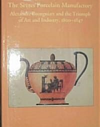 The Sevres Porcelain Manufactory (Hardcover)