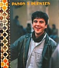 Pasos y Puentes Student Edition 1992c (Hardcover)