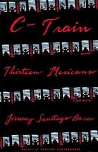 C-Train and Thirteen Mexicans (Paperback)