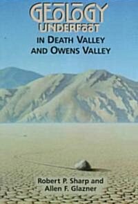 Geology Underfoot in Death Valley and Owens Valley (Paperback)