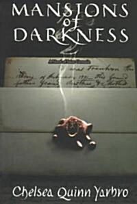 Mansions of Darkness: A Novel of the Count Saint-Germain (Paperback)