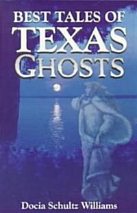 Best Tales of Texas Ghosts (Paperback)