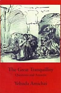 The Great Tranquility: Questions and Answers (Paperback, Trans. from the)