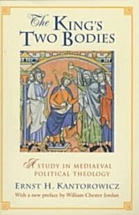 The Kings Two Bodies: A Study in Mediaeval Political Theology (Paperback)