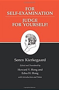Kierkegaards Writings, XXI, Volume 21: For Self-Examination / Judge for Yourself! (Paperback, Revised)