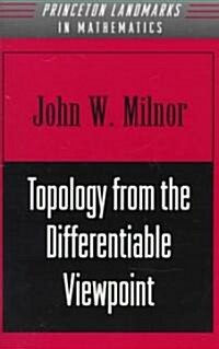 Topology from the Differentiable Viewpoint (Paperback, Rev)