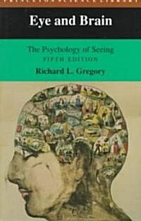 Eye and Brain: The Psychology of Seeing, Fifth Edition (Paperback, 5, Revised)