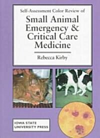 Self-Assessment Color Review of Small Animal Emergency & Critical Care Medicine (Paperback)