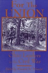 For the Union: Ohio Leaders in the Civil War (Paperback)