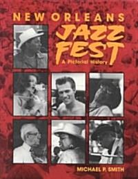 New Orleans Jazz Fest (Hardcover)