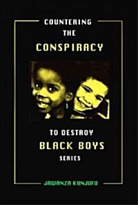 Countering the Conspiracy to Destroy Black Boys Vol. III: Jawanza Kunjufuvolume 3 (Paperback)