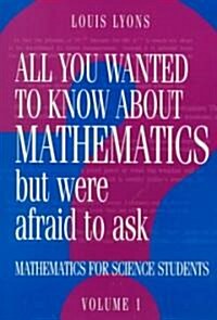 All You Wanted to Know about Mathematics but Were Afraid to Ask 2 Volume Paperback Set : Mathematics for Science Students (Package)