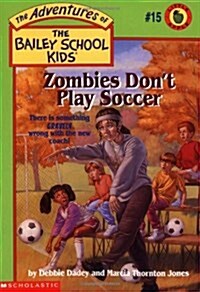 Zombies Dont Play Soccer (Paperback, Reprint)