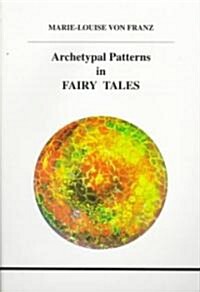 Archetypal Patterns in Fairy Tales (Paperback)