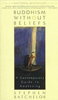 Buddhism Without Beliefs: A Contemporary Guide to Awakening (Paperback)