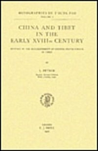 China and Tibet in the Early Xviiith Century: History of the Establishment of Chinese Protectorate in Tibet                                            (Paperback)