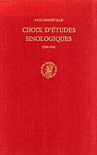 Choix DEtudes Sinologiques (1921-1970) (Hardcover)