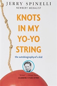 Knots in My Yo-Yo String: The Autobiography of a Kid (Paperback)