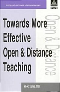 Towards More Effective Open and Distance Learning Teaching (Paperback)