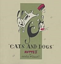 [중고] Cats and Dogs: Mutts II (Paperback, Original)