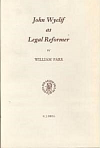 John Wyclif as Legal Reformer (Hardcover)