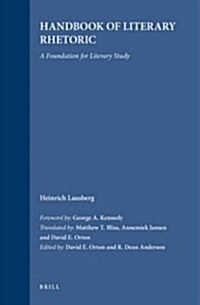 Handbook of Literary Rhetoric: A Foundation for Literary Study (Hardcover)
