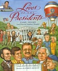 Lives of the Presidents (School & Library, Illustrated)