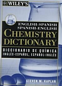 Wileys English-Spanish Spanish-English Chemistry Dictionary (Hardcover)