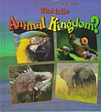 What Is the Animal Kingdom? (Library)