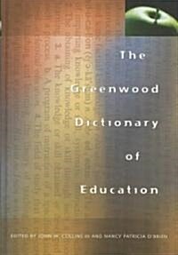 The Greenwood Dictionary of Education (Hardcover)