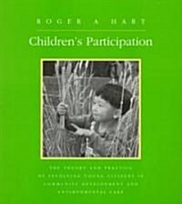 [중고] Childrens Participation : The Theory and Practice of Involving Young Citizens in Community Development and Environmental Care (Paperback)
