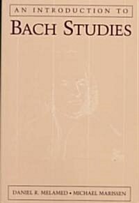 An Introduction to Bach Studies (Hardcover)