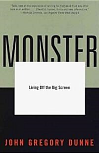 Monster: Living Off the Big Screen (Paperback, Vintage Books)
