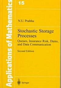 Stochastic Storage Processes: Queues, Insurance Risk, Dams, and Data Communication (Hardcover, 2, 1998)