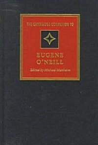 The Cambridge Companion to Eugene ONeill (Hardcover)